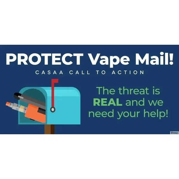 Vape Mail Ban Will Be Voted on Any Day Now; Please Take Action!